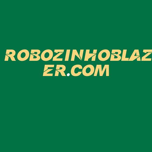 Logo da ROBOZINHOBLAZER